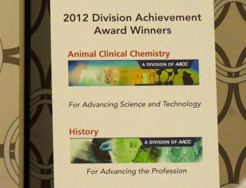 CLINICAL CHEMISTRY IN HISTORY REPORT ON LOS ANGELES The Division played an active role in the 2012 Annual Meeting in Los Angeles:! Receiving an Award for Division Achievement!