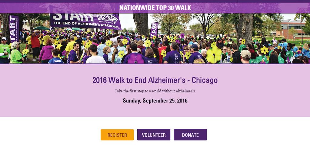 to End Alzheimer s and set up your fundraising web page. 1 Find your Walk.