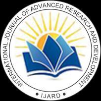 International Journal of Advanced Research and Development ISSN: 2455-4030 Impact Factor: RJIF 5.24 www.advancedjournal.com Volume 3; Issue 1; January 2018; Page No.