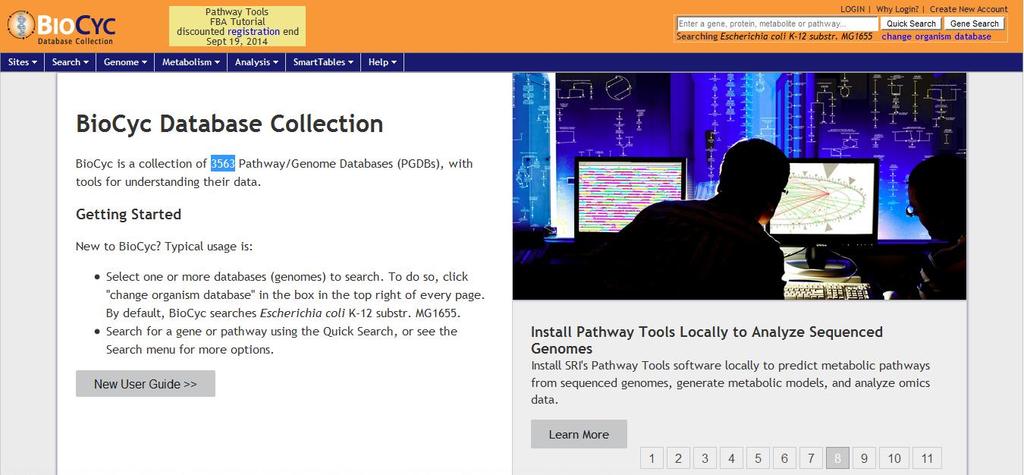 www.biocyc.org Collection of 3563 Pathway/Genome databases. Each database describes the genome and pathways of a single organism.