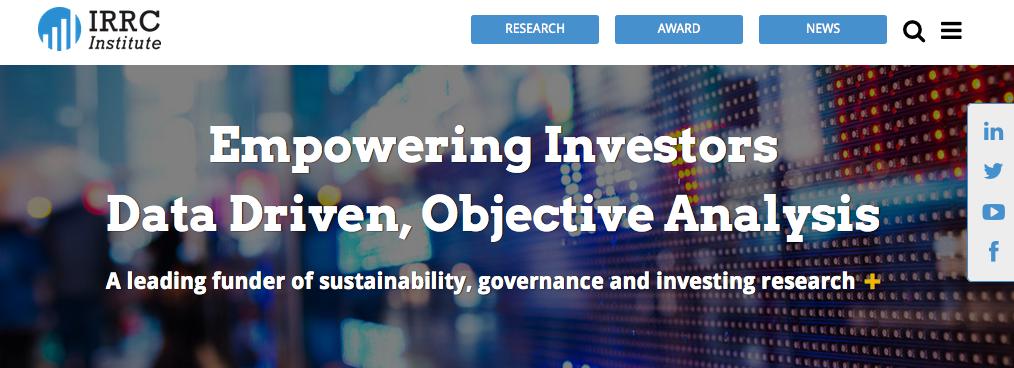 About the Investor Responsibility Research Center Institute Not-for-profit established in 2005.