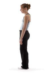 posture Standing When standing lift your chest.