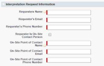 Remember: Whoever is filling out the form is the Requester The On-Site Point of Contact (OSPOC) is the person that the interpreter can call and/or email if there are last minute problems or