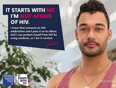 The campaign stresses the role of the individual and the responsibility we all have in stopping the spread of HIV.