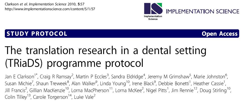 TRiaDS Translational Research in a Dental Setting A programme of knowledge translation research embedded within SDCEP guidance development.