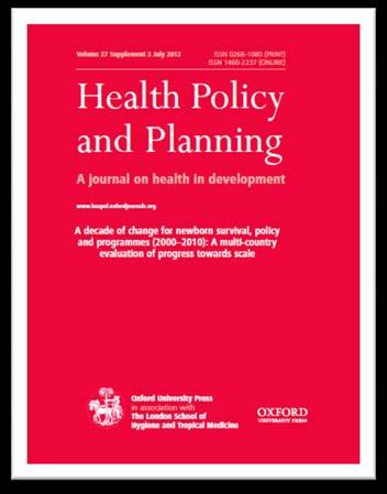 Accessing and using the information DOWNLOAD AND USE THE SUPPLEMENT Full Report FREE ACCESS at Health Policy and Planning Website