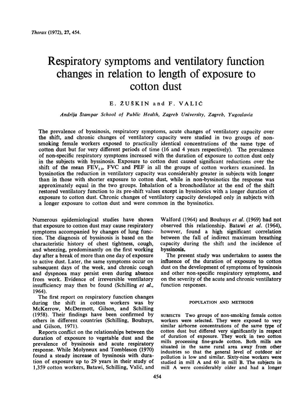 Thorax (1972), 27, 454. Respiratory symptoms and ventilatory function changes in relation to length of exposure to cotton dust E. ZUgKIN and F.
