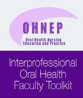 Tools and knowledge sharing 8 Hummel, Jeffrey, K.E. Phillips, B. Holt, and C. Hayes. Oral Health: An Essential Component of Primary Care. Seattle, WA: Qualis Health, June 2015. Langelier, Margaret H.