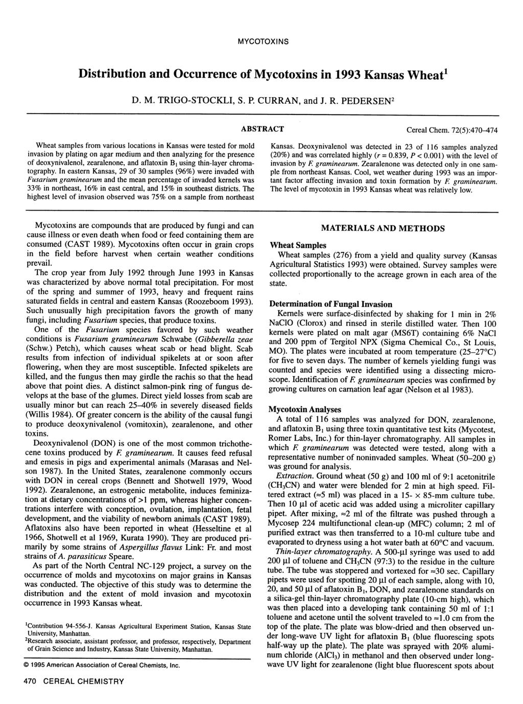 MYCOTOXNS Distribution and Occurrence of Mycotoxins in 1993 Kansas Wheat' D. M. TRGO-STOCKL, S. P. CURRAN, and J. R. PEDERSEN 2 ABSTRACT Cereal Chem.