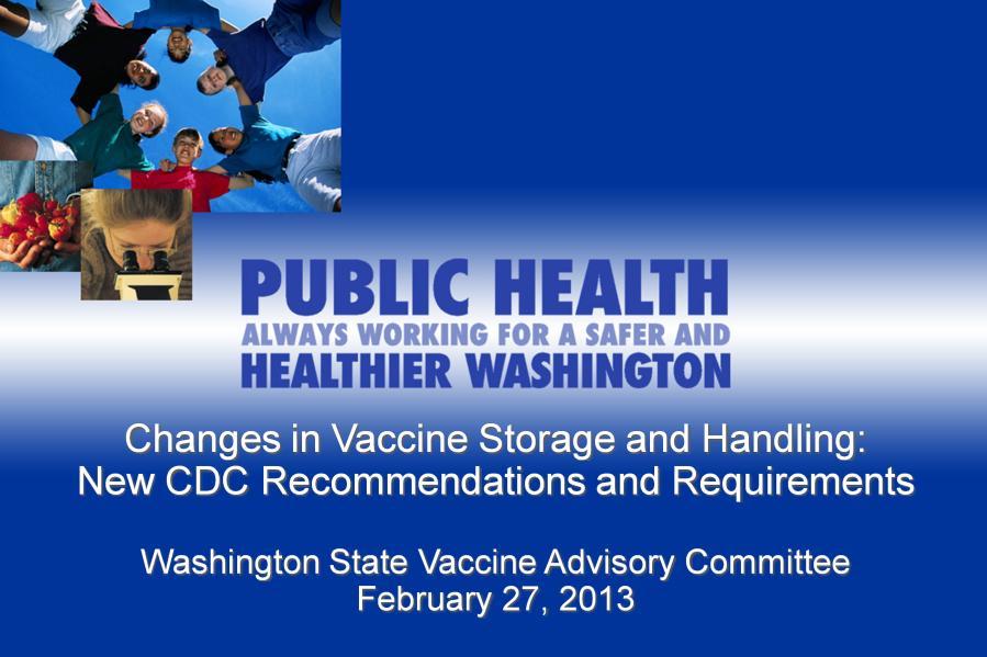 This presentation focuses on recent changes in vaccine storage