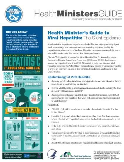HealthMinistersGUIDE to Viral Hepatitis Goals Increase awareness of viral Hepatitis and the urgent need for prevention and testing in the U.S.