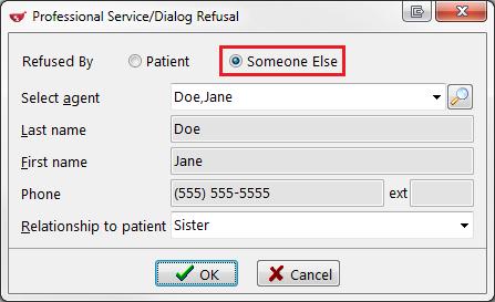 o If you select Someone Else, the MedsCheck Review/Dialog Refusal form will appear. Click the lookup button next to the Select agent field to search for the patient who refused the review.