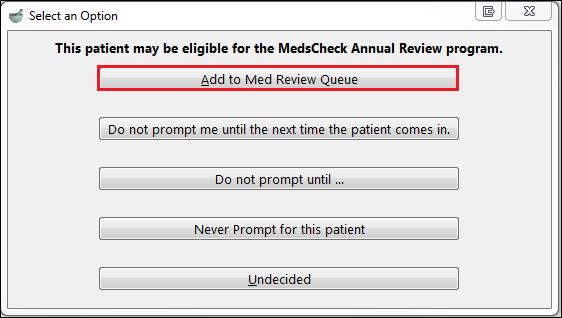 Generating a Patient Letter during Prescription Filling NOTE: In order to use patient letter functionality during prescription filling, the Prompt for MedsCheck Review Patient Letter and Print