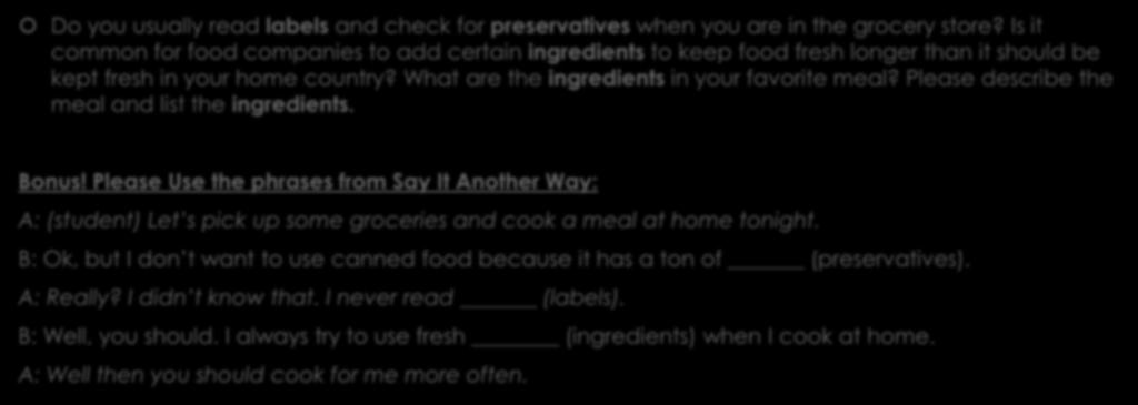 Do you usually read labels and check for preservatives when you are in the grocery store?