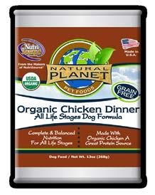 GRAIN FREE Organic Chicken Dinner Dog Formula GRAIN FREE Organic Turkey Dinner Dog Formula Rich In Omega Fatty Acids Made With Organic Chicken A Great Protein Source Complete & Balanced Nutrition For