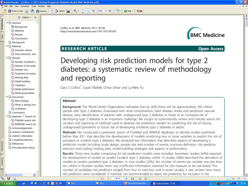 1. Developing a prognostic model 2. Validate the model in other subjects 3.