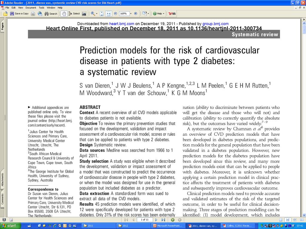 To identify all CVD prediction models that can be applied to people with type 2 diabetes and subsequently, assess their internal and external