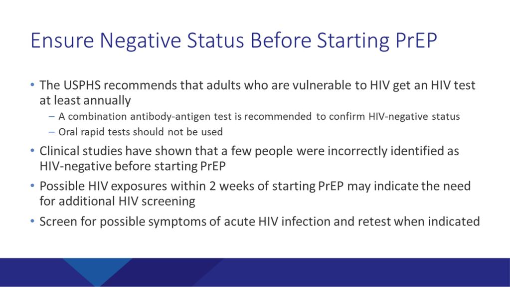Same-day PrEP is being implemented in some parts of the US in people who have the highest risk of HIV. A negative rapid test result will allow individuals to start on PrEP the same day.