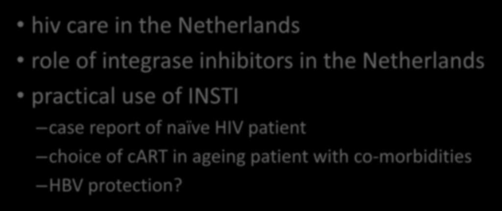 use of INSTI case report of naïve HIV patient