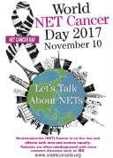 CAMPAIGN MATERIAL World NET Cancer Day has been designed to start a conversation about NETs with medical professionals, key decision makers and local communities in order to raise awareness about the