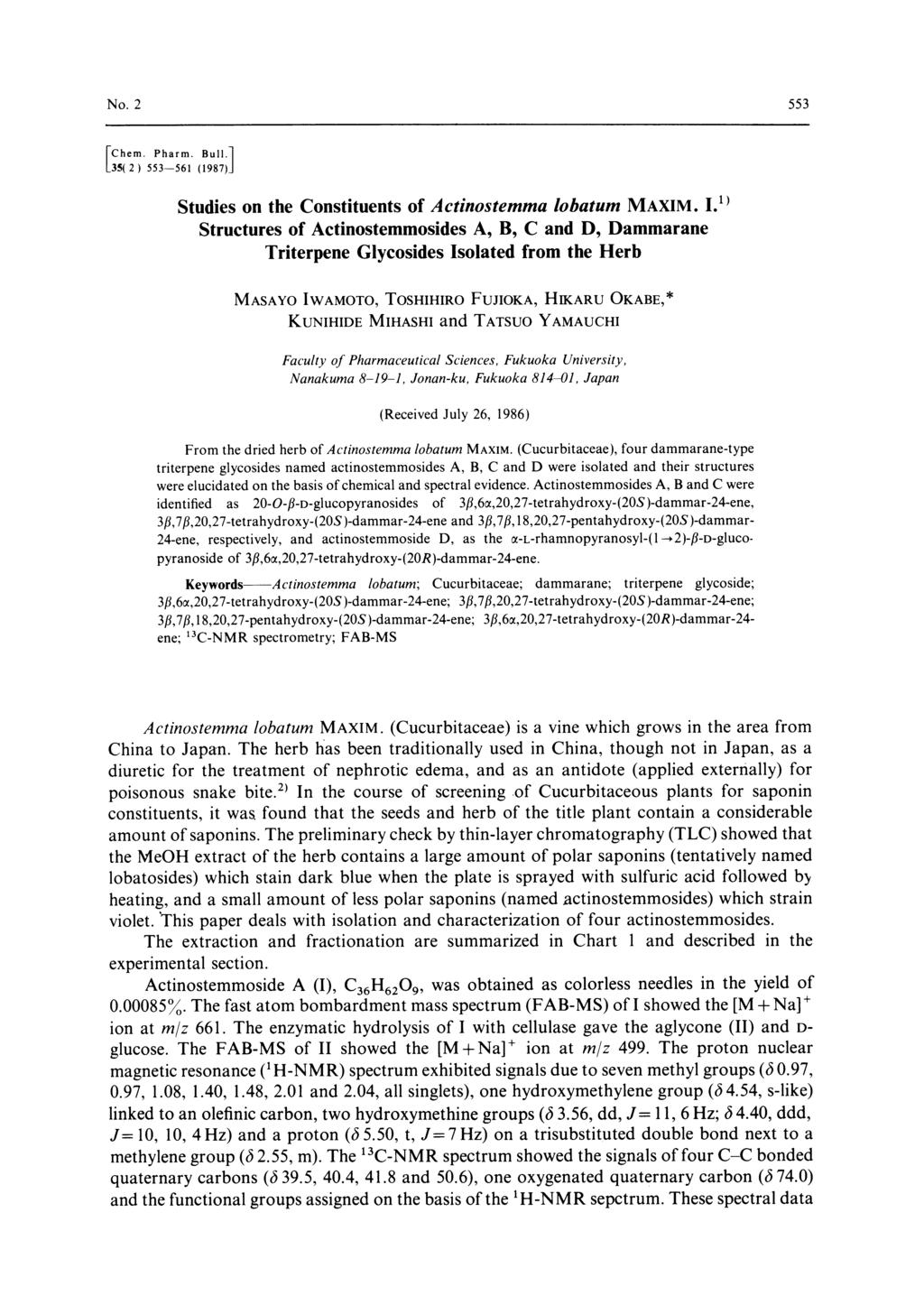 No. 2 553 Chem. Pharm. Bull. 35( 2 ) 553-561 (1987) Studies on the Constituents of Actinostemma lobatum MAXIM. I.