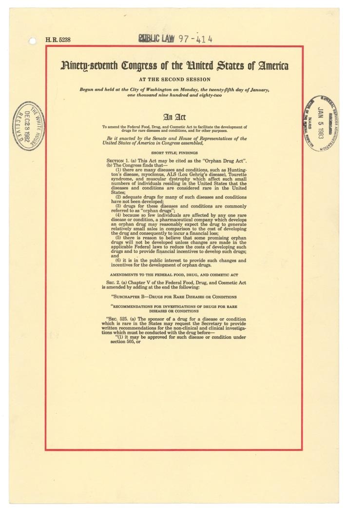 Legislation for Rare Diseases Orphan Drug Act in 1983, US The Pharmaceutical Affairs Law, Japan,