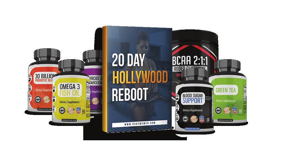 20 DAY HOLLYWOOD EXCLUSIVE SUPPLEMENT BUNDLE Accelerate your results and get all the supplements you need in one place with this exclusive bundle from Rudy s supplement company, CAPLABS.