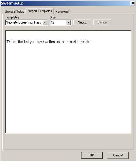 6.5.2 Making Report Templates Choose File, System Setup and click on the Report Template