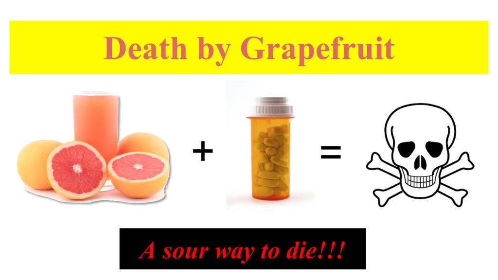 I bet you never thought that grapefruit juice