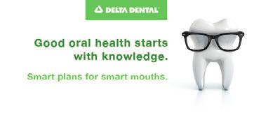 Good oral health starts with knowledge. Smart plans for smart mouths. Your Delta Dental Program With your dental benefit program, you are free to go to any licensed dentist.