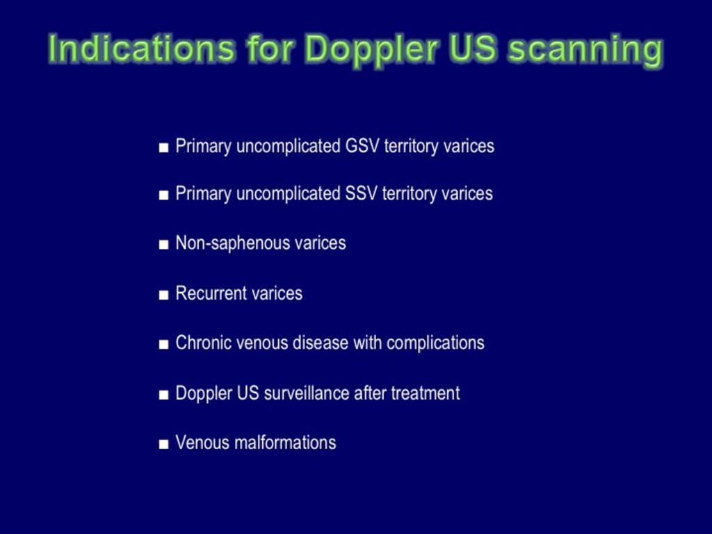 Fig.: Indications for Doppler-US in