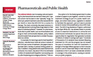 Some treatments are simply too important to public health to leave their distribution to the private interests vying against each other Taking a broad, public health perspective on access to