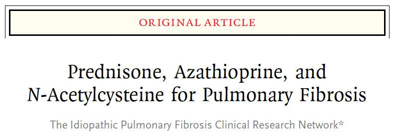 High Dose Acetylcysteine in Idiopathic Pulmonary Fibrosis Mortality NAC = 9% Placebo = 11% p=0.