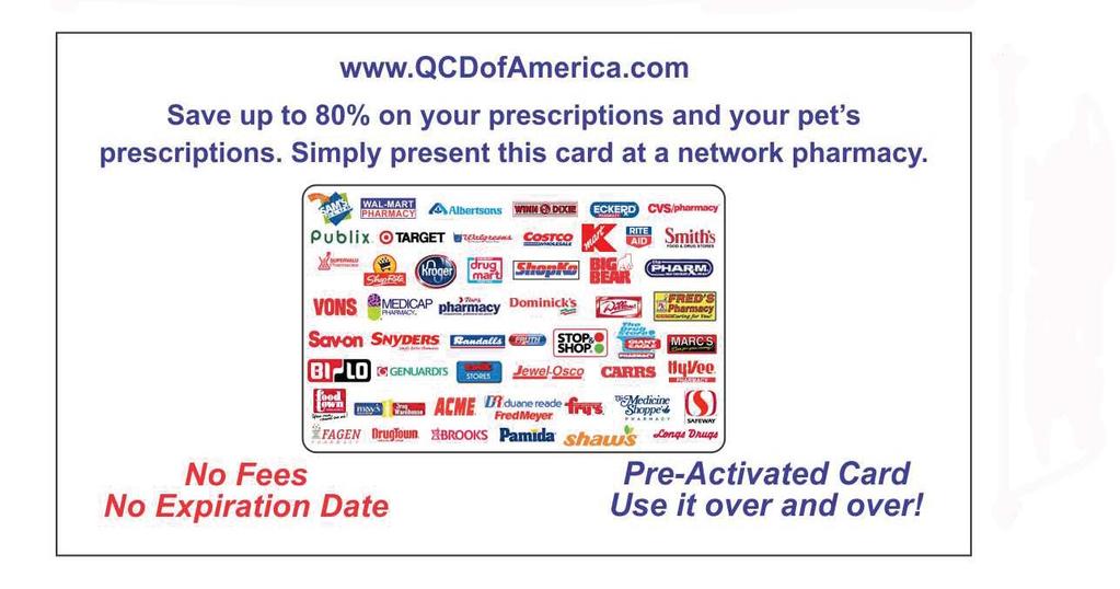 Up to 80% on generic medications. Up to 20% on name brand prescriptions. Up to 80% on your PET medications. Unlike many other programs and discounts, QCD Wellness is FREE to people of.