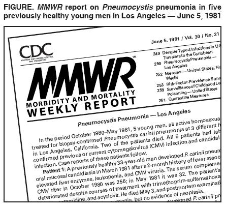 First reports: MMWR 1981 Pneumocyctis Pneumonia Los Angeles Gottlieb MS et al.