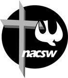 North American Association of Christians in Social Work (NACSW) PO Box 121; Botsford, CT 06404 *** Phone/Fax (tollfree): 888.426.4712 Email: info@nacsw.
