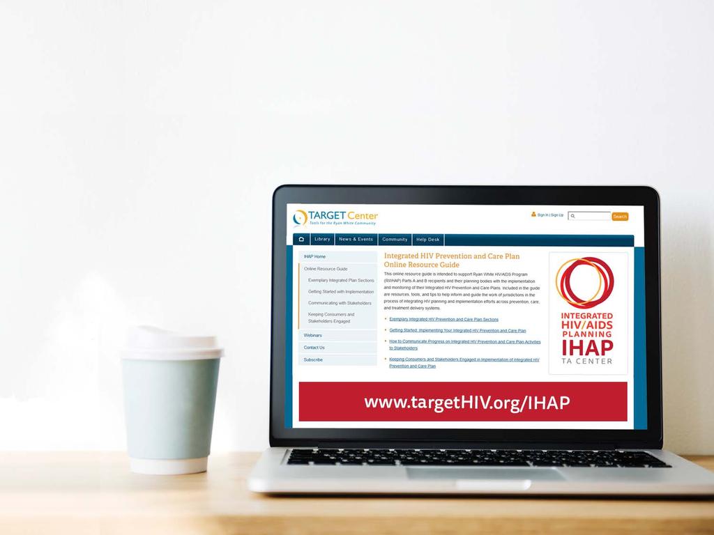 Integrated HIV Prevention and Care Plan Online Resource Guide Resources, tools, and tips to support process