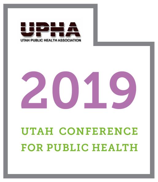 Sponsor & Exhibitor Benefits and Fees 2019 Public Health Conference for Utah Ogden Eccles Conference Center April 24-26, 2019 The annual Public Health Conference for Utah is the preeminent public