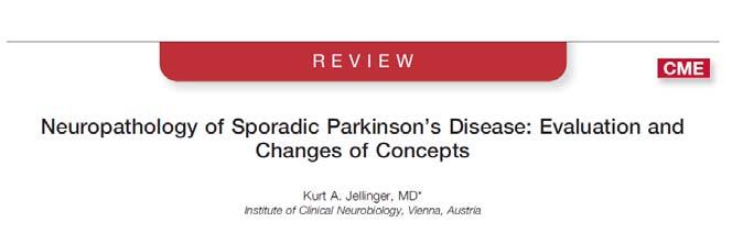 Pathology and biochemistry is wide and diverse Parkinson s disease (PD) is no longer considered a complex motor