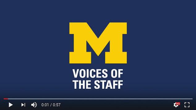 This microcosm ensures Voices of the Staff reflects the unique makeup of the Michigan staff community.
