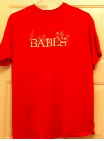 BABES T-Shirts