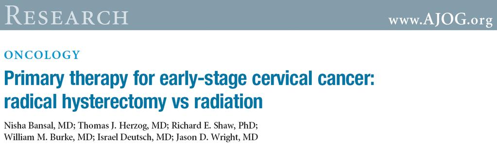 Results (SEER) date 1988-2005 Stage IB-IIA Cervical Cancer RH: