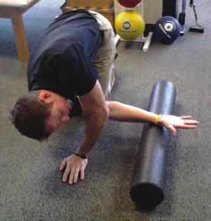 FOAM ROLLING Foam rolling assists with myofascial/soft tissue release and improves joint