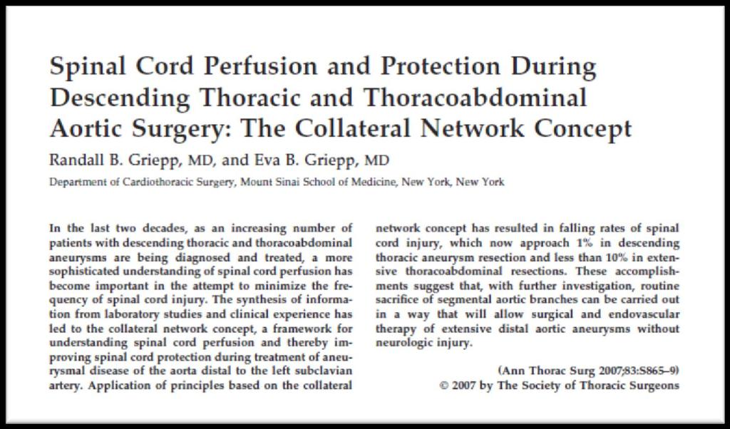 Subscribe to Randall Griepp s Collateral Network Theory for SCI Routine sacrifice of aortic branches can be