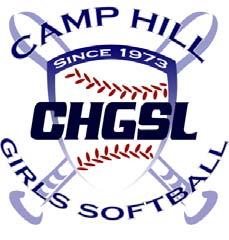 2019 REGISTRATION FORM The Camp Hill Girls Softball League (CHGSL) will be holding Registration for the 2019 season at the Camp Hill Borough Building (2145 Walnut St.