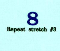 REPEAT STRETCH # 3 Hold your left arm just above the elbow with the right hand.