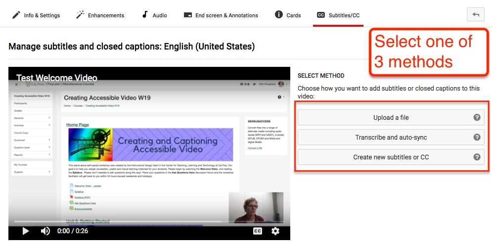 Three Methods Display if you do not choose auto-captions If you choose the second option (see image in Step 3 above), a menu of methods will appear on right side of the video.