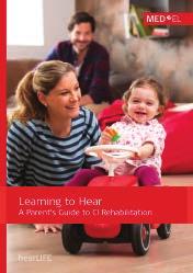 PAEDIATRIC Hearing Implants and the Classroom This brochure provides teachers with useful tips for working with pupils with hearing implants.