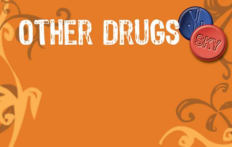There are many other drugs people use and abuse, all of which have very serious risks.