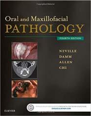 Reference Text Suggestions Oral & Maxillofacial Pathology, 4 th Ed Color Atlas of